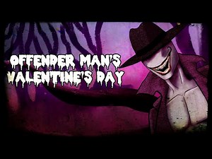 Offender Man's Valentine's Day ~ By David Near