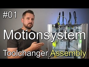 E3D Toolchanger - Assembly #01 - The Motionsystem