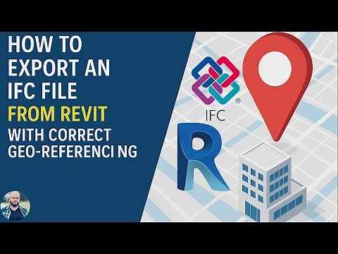 How to Export an IFC file from Revit with Correct Geo-Referencing