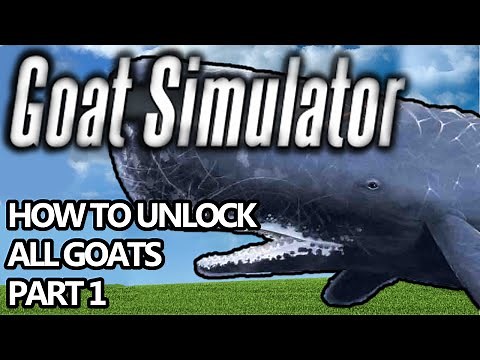 Goat Simulator How to unlock all goats (funny gameplay) Part 1