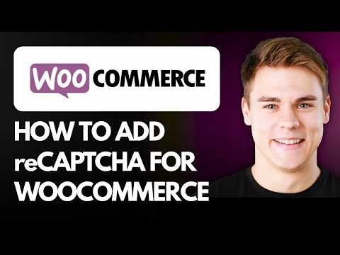 How to Add reCAPTCHA for WooCommerce (Step By Step) 2026!