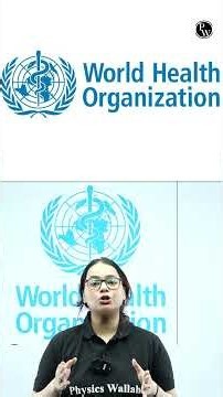 WHO (World Health Organization) Explained | Headquarters, Functions, Members & Achievements #WHO