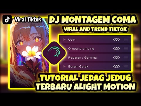 Latest Jedag Jedug Tutorial Alight Motion - DJ Montagem Coma Viral Tiktok