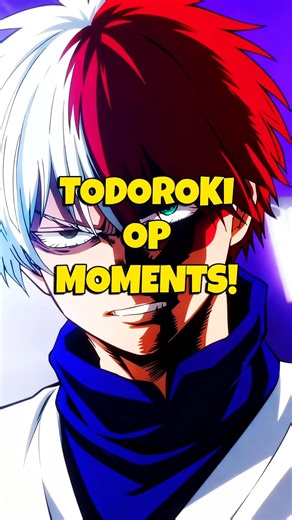 Shoto Todoroki’s Most OP Moments!