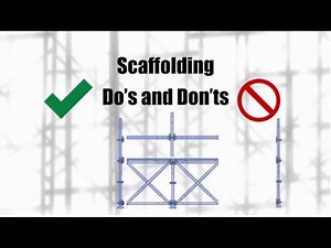 General Scaffolding Do’s and Don’ts