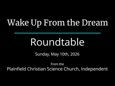 Wake Up From the Dream — Sunday, May 10th, 2026 Roundtable