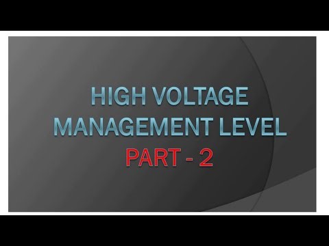 HIGH VOLTAGE MANAGEMENT LEVEL ASSESSMENT AND EXIT EXAM PART - 02