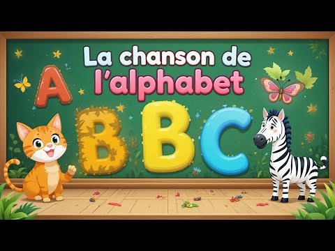 La chanson de l'alphabet | Apprends l'alphabet en français | Chansons pour Enfants