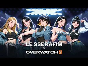 Overwatch 2 - Overwatch X LE SSERAFIM Lobby Music ( Perfect Night )
