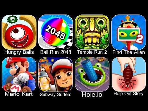 Hungry Balls,Ball Run 2048,Temple Run 2,Find The Alien 2,Mario Kart,Subway Surfers,Hole.io
