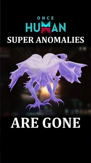 Massive Super Anomaly Rework in Once Human | Once Human New Update