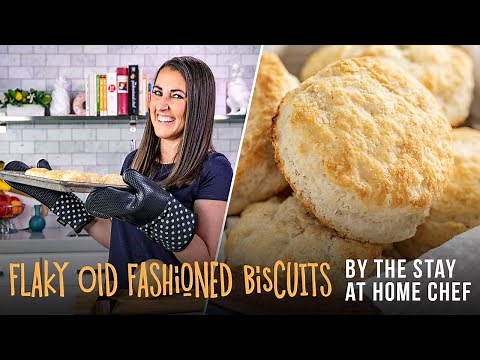 How to Make Flaky Old Fashioned Biscuits