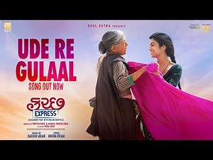 Ude Re Gulaal | New Gujarati Song - Kutch Express | Sachin Jigar | Bhoomi T | Keerthi S