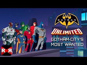 Batman Unlimited: Gotham City’s Most Wanted - iOS / Android - Gameplay Video
