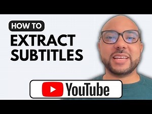 How to Extract Subtitles from YouTube Video