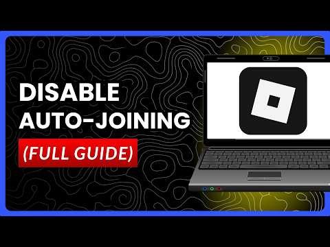 How to Disable Auto-Joining Friends in Roblox (Full Guide)