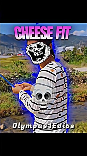 Cheese Fit 💀