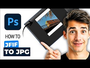 How To Convert JFIF To JPG In Photoshop (Easiest Way) (2026 Guide)