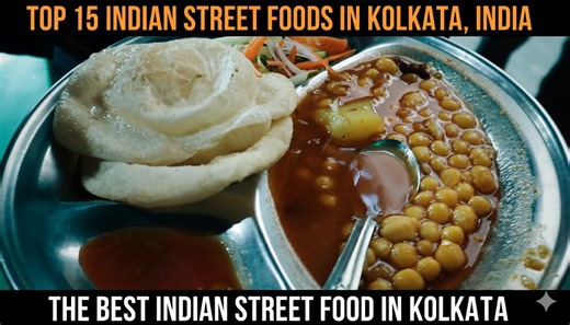 Top 15 Indian Street Foods In Kolkata, India | The Best Indian Street Food In Kolkata