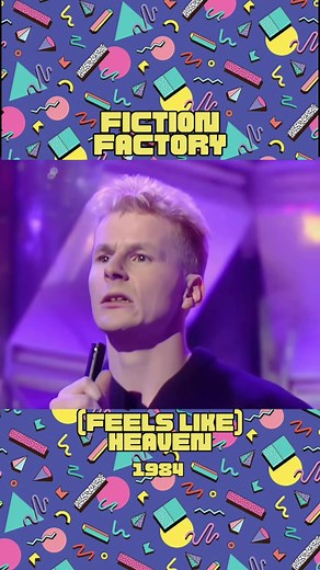 Fiction Factory - (Feels Like) Heaven: A Hit from the Scottish New Wave Band in 1984