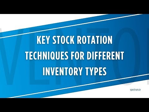 Key Stock Rotation Techniques for Different Inventory Types