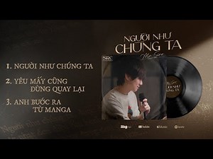 ALBUM NGƯỜI NHƯ CHÚNG TA - [Audio Teaser] | Mr. Siro