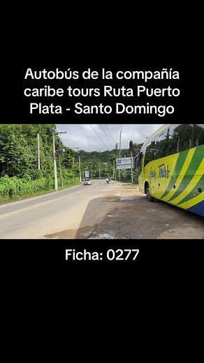Caribe Tours Bus Schedule | Ruta Puerto Plata - Santo Domingo
