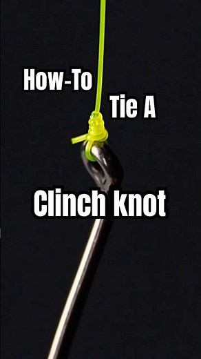 A Quick And Easy Tutorial To Tie An Improved Clinch Knot!