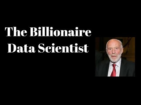 The Billionaire Data Scientist || Jim Simon || Renaissance technologies