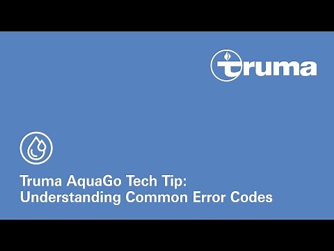Truma AquaGo Tech Tip: Understanding Common Error Codes