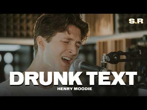 Henry Moodie‬ - drunk text (Lyrics)