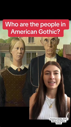 Who Are the People in American Gothic Painting?