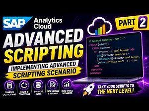 Implementing Advanced Scripting Scenarios in SAP Analytics Cloud | Practical Tutorial | Part 2