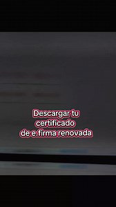 Cómo descargar tu certificado de e.firma renovada