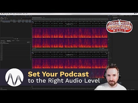 How to Set Your Podcast to the Right Audio Level
