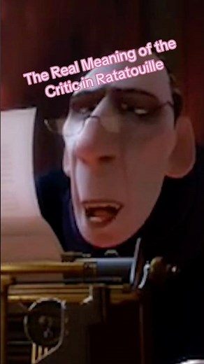 What the Critic in Ratatouille Really Represents