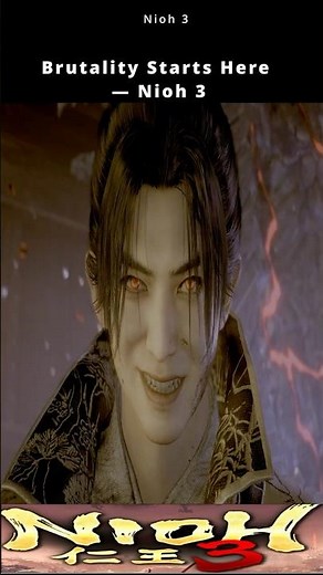 Brutality Starts Here - Nioh 3