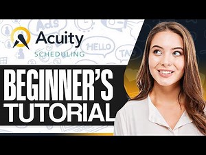 Acuity Scheduling Tutorial: How To Use Acuity Scheduling (For Beginners)