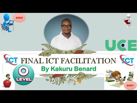Final Tips to Candidates of ICT New Curriculum | ICT Final Facilitation For 840-1&2 By Kakuru Benard