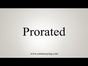 How To Say Prorated