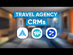 Best CRM Software for Travel Agency | Which CRM System to Use?