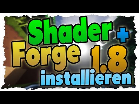 Minecraft 1.8 Shader-Mod & Forge installieren - Tutorial (GLSL+ Forge)
