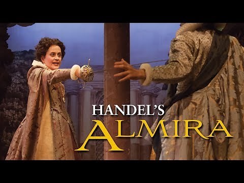 Handel's Almira: "Proverai di che fiere saette"