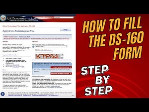 How to Fill the DS-160 Form; a Step by Step Guide