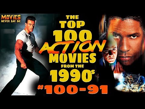 The Top-100 (MUST-SEE) Action Movies from the 1990s! (100-91)