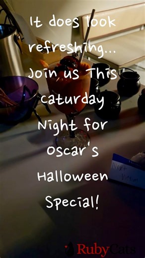 This Caturday night (tomorrow) at 9pm, RubyCats will be hosting Oscar’s Halloween Special! $20 for admission, and we advise grabbing your tickets right meow, they are going fast! 👻 🎃 Goodies galore! A special thank you bag of goodies will be provided to everyone, filled with the cutest cat merch, goodies for the kitties and hoomans, and Boo Bucks that can be spent at RubyCats! 🎃 Enjoy a mocktail crafted by our own witchy little cat, Wednesday! She has been hard at work procuring her, uhhh, un