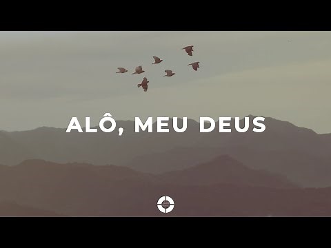 Alô, Meu DEUS - Padre Léo (Letra/Lyric Video)