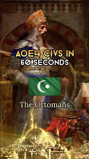 The Ottomans - AOE4 Civs in 60 Seconds #aoe4 #ageofempires #ageofempires4