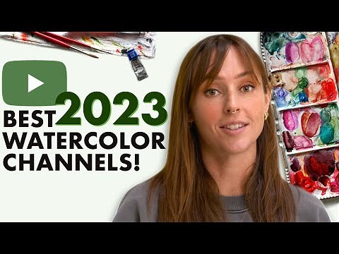 The Best Watercolor YouTube Channels 2023