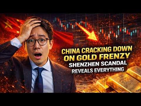 China Cracking Down On Gold Frenzy | Shenzhen Scandal Reveals Everything